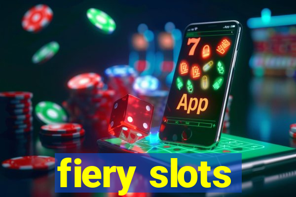 fiery slots